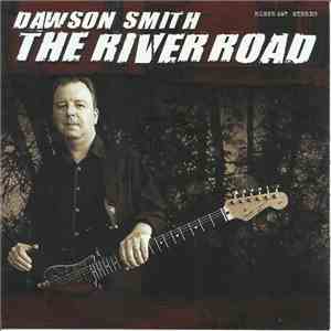 Dawson Smith  - The River Road