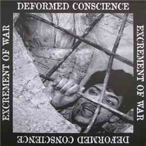 Deformed Conscience / Excrement Of War - Limbo Of Concrete