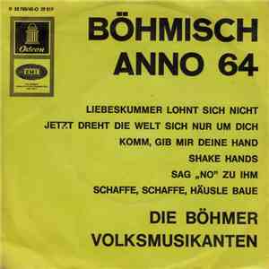 Die Böhmer Volksmusikanten - Böhmisch Anno 64