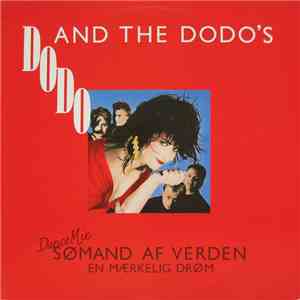 Dodo And The Dodo's - Sømand Af Verden (Dance Mix) / En Mærkelig Drøm