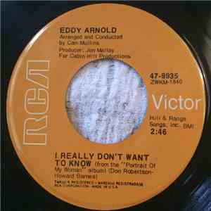 Eddy Arnold - I Really Don't Want To Know / Portrait Of My Woman