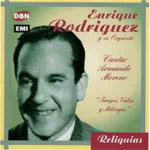Enrique Rodríguez Y Su Orquesta - Canta: Armando Moreno