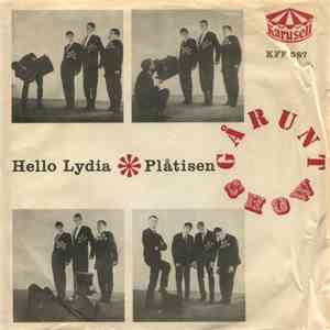 Gårunt Show - Hello Lydia / Plåtisen