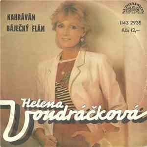 Helena Vondráčková - Nahrávám / Báječný Flám