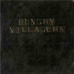 Hungry Villagers - Little Fingers / Tree Full Of Ghosts