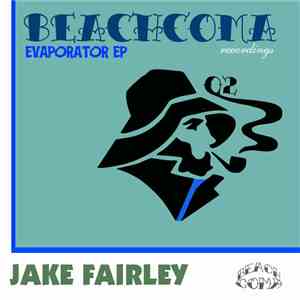 Jake Fairley - Evaporator EP