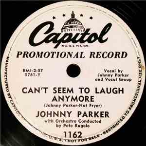 Johnny Parker  With Orchestra Conducted By Pete Rugolo - Can't Seem To Laug ...