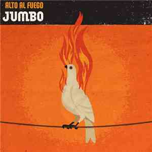 Jumbo  - Alto Al Fuego