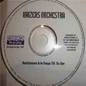 Kaizers Orchestra - Resistansen