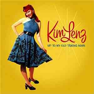 Kim Lenz - Up To My Old Tricks Again