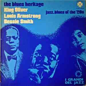 King Oliver / Louis Armstrong / Bessie Smith - The Blues Heritage