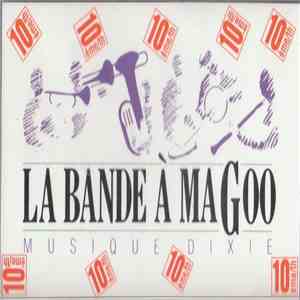 La Bande A MaGoo - Musique Dixie