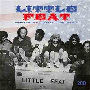 Little Feat - Orpheum Theater, Boston, October 31, 1975