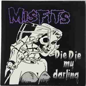 Misfits - Die Die My Darling