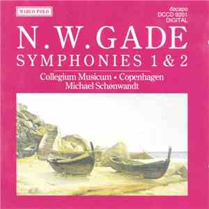 N. W. Gade / Michael Schønwandt, Collegium Musicum Copenhagen - Symphonies  ...
