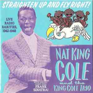 Nat King Cole And The King Cole Trio - Straighten Up And Fly Right! (Live R ...