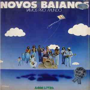 Novos Baianos - Vamos Pro Mundo