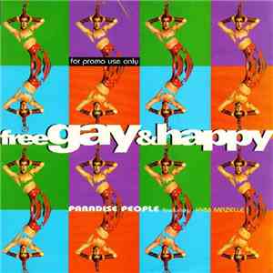 Paradise People Feat. Kym Mazelle - Free, Gay & Happy