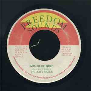 Phillip Fraser - Mr. Blue Bird