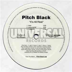 Pitch Black  - It's All Real