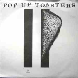 Pop-Up Toasters - Sunshine / The Way