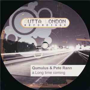 Qumulus & Pete Rann - Long Time Coming / Bela Cadencia
