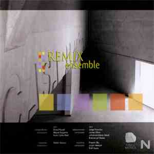 Remix Ensemble - Remix Ensemble