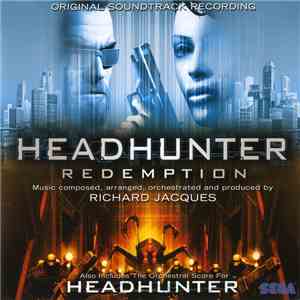 Richard Jacques - Headhunter: Redemption / Headhunter (Original Soundtrack Recording)