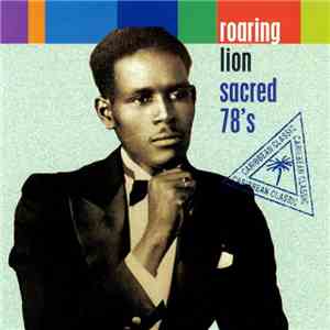 Roaring Lion - Sacred 78's