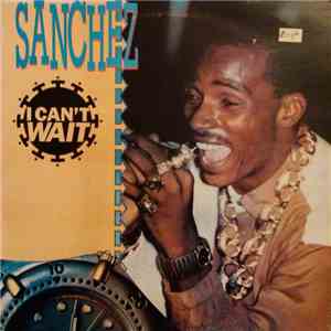 Sanchez - I Can't Wait