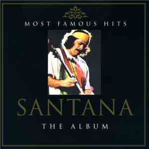 Santana - Most Famous Hits: The Album