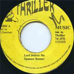Spanner Banner - Lord Deliver Me / Juggling Dub