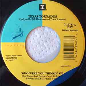 Texas Tornados - Who Were You Thinkin' Of