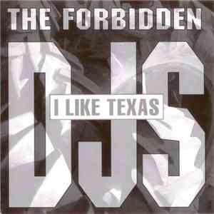 The Forbidden DJs - I Like Texas