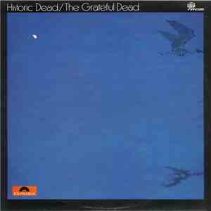 The Grateful Dead - Historic Dead