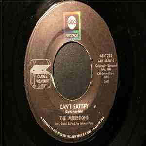 The Impressions - Can't Satisfy / Never Let Me Go