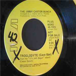The Jimmy Castor Bunch - Troglodyte (Cave Man) / I Promise To Remember