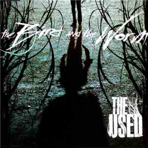The Used - The Bird And The Worm