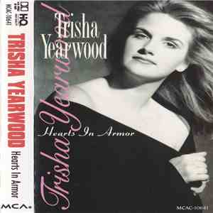 Trisha Yearwood - Hearts In Armor