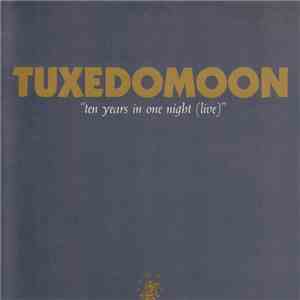 Tuxedomoon - Ten Years In One Night (Live)