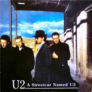 U2 - A Streetcar Named U2