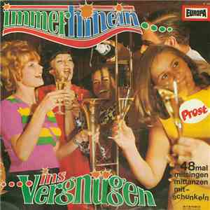 Unknown Artist - Immer Hinein Ins Vergnügen