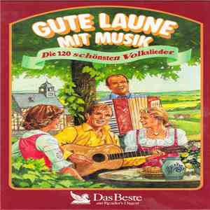 Various - Gute Laune Mit Musik (Die 120 Schönsten Volkslieder)