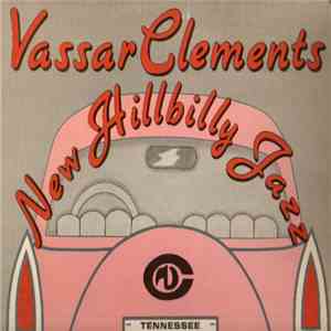 Vassar Clements - New Hillbilly Jazz