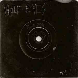 Wolf Eyes - Blood Fed
