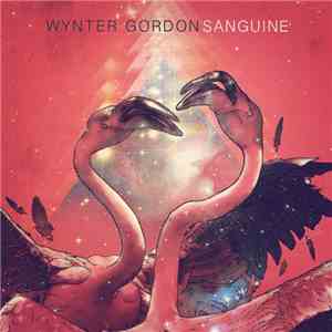 Wynter Gordon - Human Condition Pt 2: Sanguine