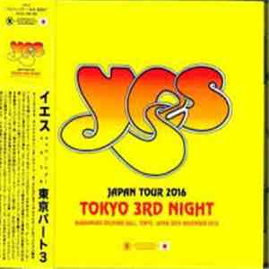 Yes - Japan Tour 2016 Tokyo 3rd Night