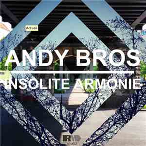 Andy Bros - Insolite armonie