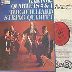 Bartok - The Juilliard String Quartet - String Quartets Nos. 3 & 4