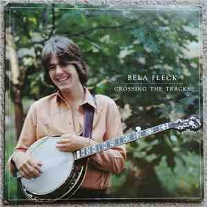Bela Fleck - Crossing The Tracks